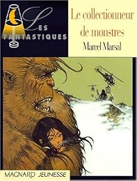 Le  collectionneur de monstres