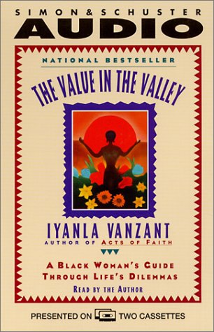 The Value In The Valley: A Black Woman's Guide Through Life's Dilemmas