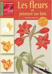 Les  fleurs en peinture sur bois