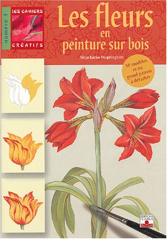 Les  fleurs en peinture sur bois