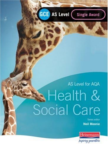 GCE AS Level Health and Social Care (for AQA): Single Award Book