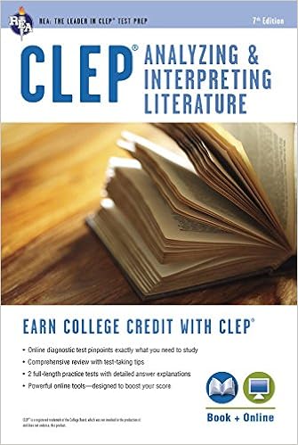 CLEP® Analyzing & Interpreting Literature Book + Online (CLEP Test Preparation) CLEP® Analyzing & Interpreting Literature Book + Online (CLEP Test Preparation)