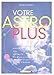 Votre astro plus : Amour, job, sexualité... by 