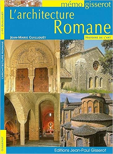 Memo L Architecture Romane Amazon Fr Guillouet Jean Marie Renault Christophe Gisserot Jean Paul Livres
