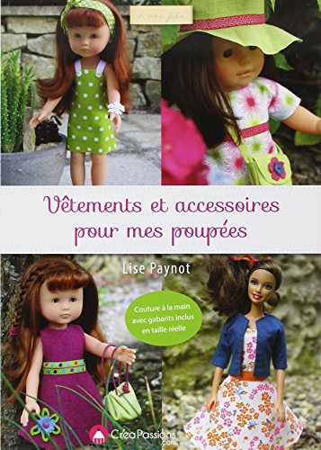 Vêtements et accessoires pour mes poupées