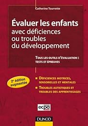 Évaluer les enfants avec déficiences ou troubles du développement