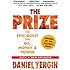 The Prize: The Epic Quest for Oil, Money & Power