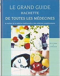 Le  grand guide Hachette de toutes les médecines