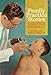 Family Practice Stories: Memories, Reflections, and Stories of Hoosier Family Doctors of the Mid-Twentieth Century by Richard Feldman