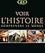 VOIR HISTOIRE COMPRENDRE MONDE (French Edition) by 