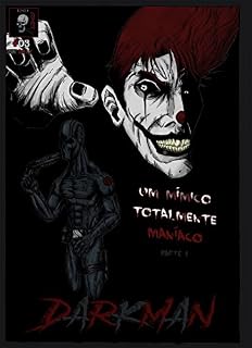 Livro DARKMAN: Um Mímico Totalmente Maníaco- PARTE 1