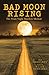 Bad Moon Rising: The Prom Night Murders Memoir by Ed Morrison