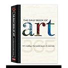 The Daily Book of Art: 365 readings that teach, inspire & entertain (Daily Book series)
