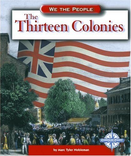 The Thirteen Colonies (We the People)