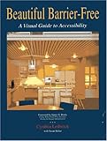 Beautiful Barrier Free : A Visual Guide to Accessibility, Leibrock, Cynthia A., 0442008821