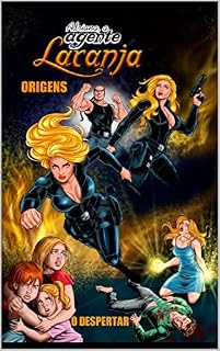 Livro ADRIANA, A AGENTE LARANJA: ORIGENS - VOLUME I
