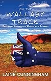 On the Wallaby Track: Essential Australian Words and Phrases (Woman Alone) by Laine Cunningham, Angel Leya