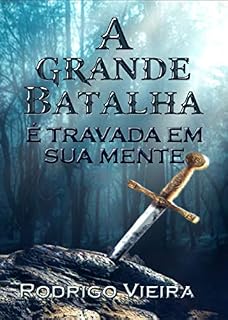 Livro A Grande Batalha é Travada em Sua Mente