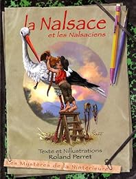 La  Nalsace et les Nalsaciens