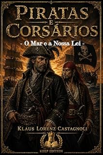 Livro PIRATAS E CORSARIOS: - O Mar e a Nossa Lei - (Pequenos livros, Grandes Sonhos Livro 2)