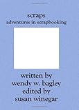 Scraps: Adventures In Scrapbooking by