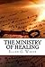 The Ministry of Healing by Ellen G. White