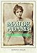 Maude Adams: Idol of American Theater, 1872-1953 by 