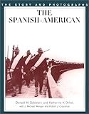 Front cover for the book Spanish-American War : The Story and Photographs (America at War (Brassey's)) by Donald M. Goldstein