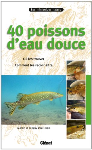 40 poissons d'eau douce
