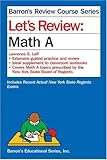 Let's Review: Math A (Barron's Let's Review) cover
