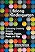 Lifelong Kindergarten: Cultivating Creativity through Projects, Passion, Peers, and Play (MIT Press)