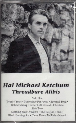 HAL KETCHUM - Threadbare Alibis - Zortam Music