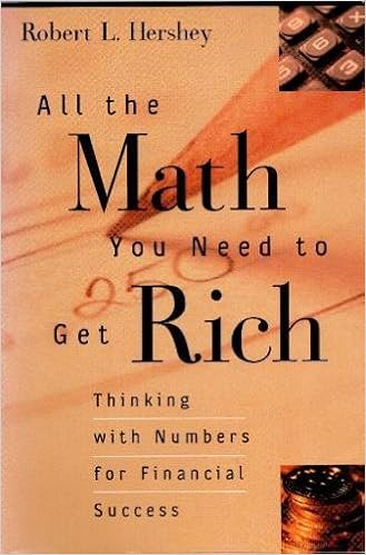 All The Math You Need To Get Rich Thinking With Numbers For - 