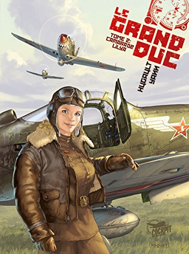 Le Grand Duc, Tome 2 : Camarade Lilya by Yann, Romain Hugault