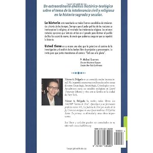 Del Caos a la Gloria -Tomo 1: Una mirada a la historia de intolerancia religiosa en la historia sagrada y secular (Volume 1) (Spanish Edition)