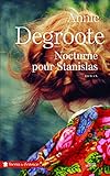 Nocturne pour Stanislas (Terres de France) (French Edition) by