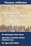 Nkwupụta nke Nnwere Onwe, Iwu, yana Billkpụrụ nke ikike nke mba ndị America Jikọtara Onụ by 