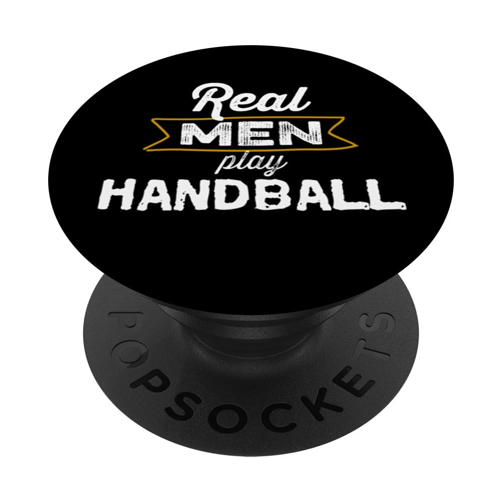 Funny Real Men Play Handball Sports Hand Ball PopSockets Swappable PopGrip