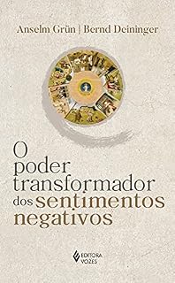 Livro O poder transformador dos sentimentos negativos