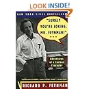 "Surely You're Joking, Mr. Feynman!": Adventures of a Curious Character: Adventures of a Curious Character