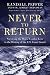 Never to Return by Randall Peffer, Robert Nersasian