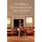 The Main Enterprise of the World: Rethinking Education (Walter A. Strauss Lectures in the Humanities)