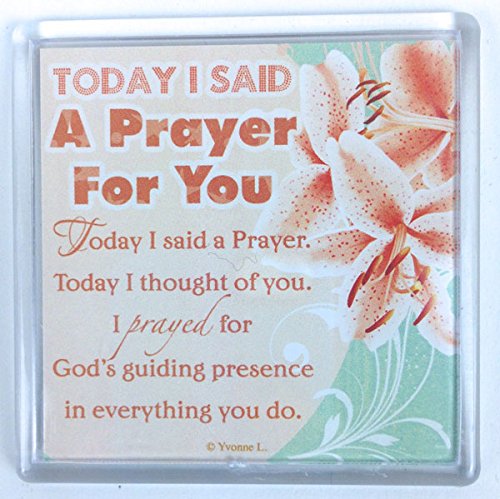 Today I Said A Prayer For You....