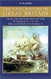 A Naval History of Great Britain: During the French Revolutionary and Napoleonic Wars, Vol. 1: 1793- by Richard Perry, William M. James