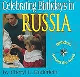 Front cover for the book Celebrating Birthdays in Russia (Birthdays Around the World) by Cheryl L. Enderlein