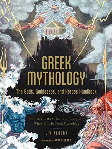 The Illustrated A-Z Of Classic Mythology: The Legends Of Ancient