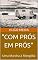Livro "COM PRÓS EM PRÓS": Uma Marcha à Mongólia