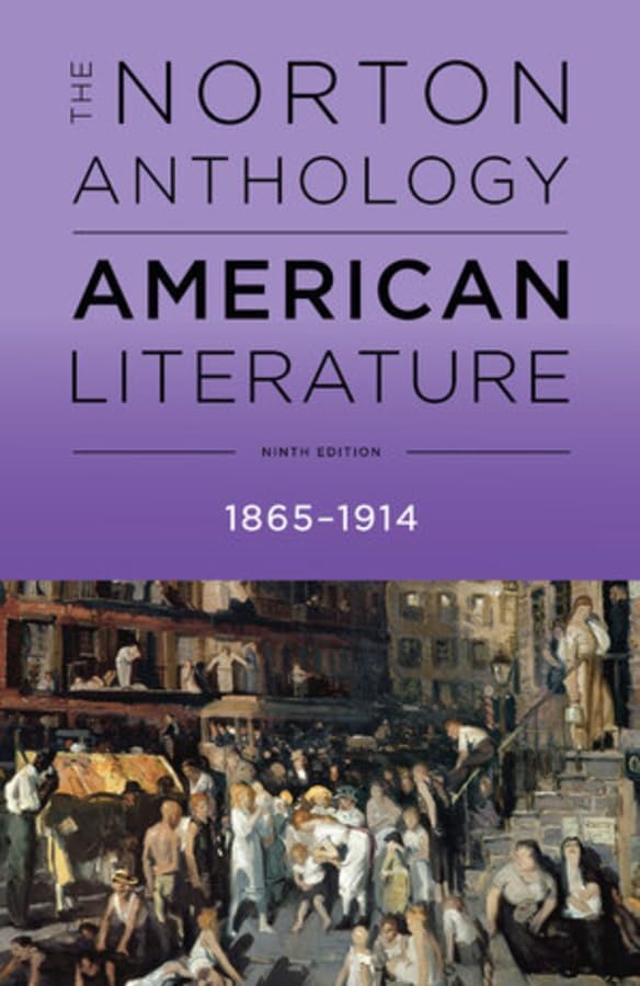 The Norton Anthology of American Literature: 1865-1914 (C): Levine