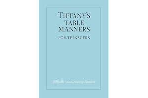 Tiffany's Table Manners for Teenagers