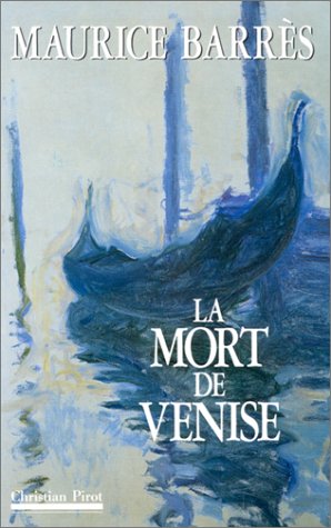 La mort de Venise, suivie de carnets de voyage inédits et de documents